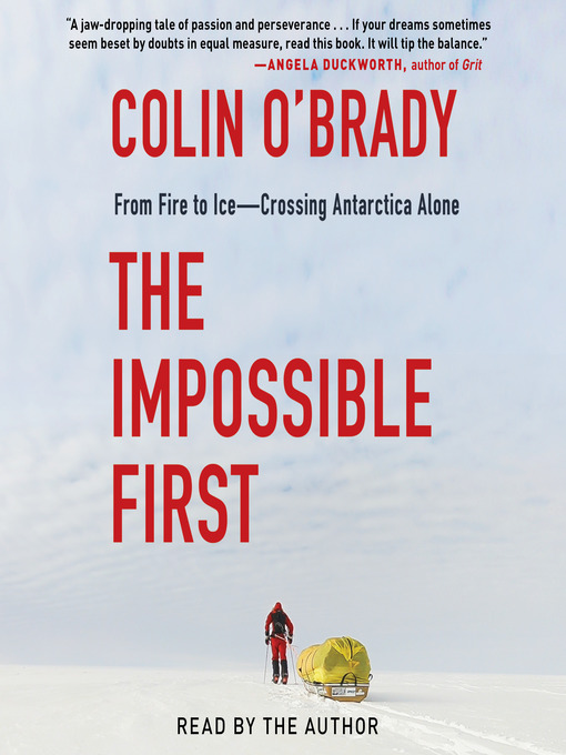 Title details for The Impossible First by Colin O'Brady - Wait list